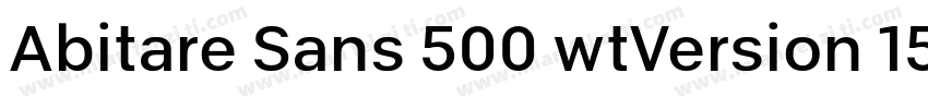 Abitare Sans 500 wtVersion 1500字体转换